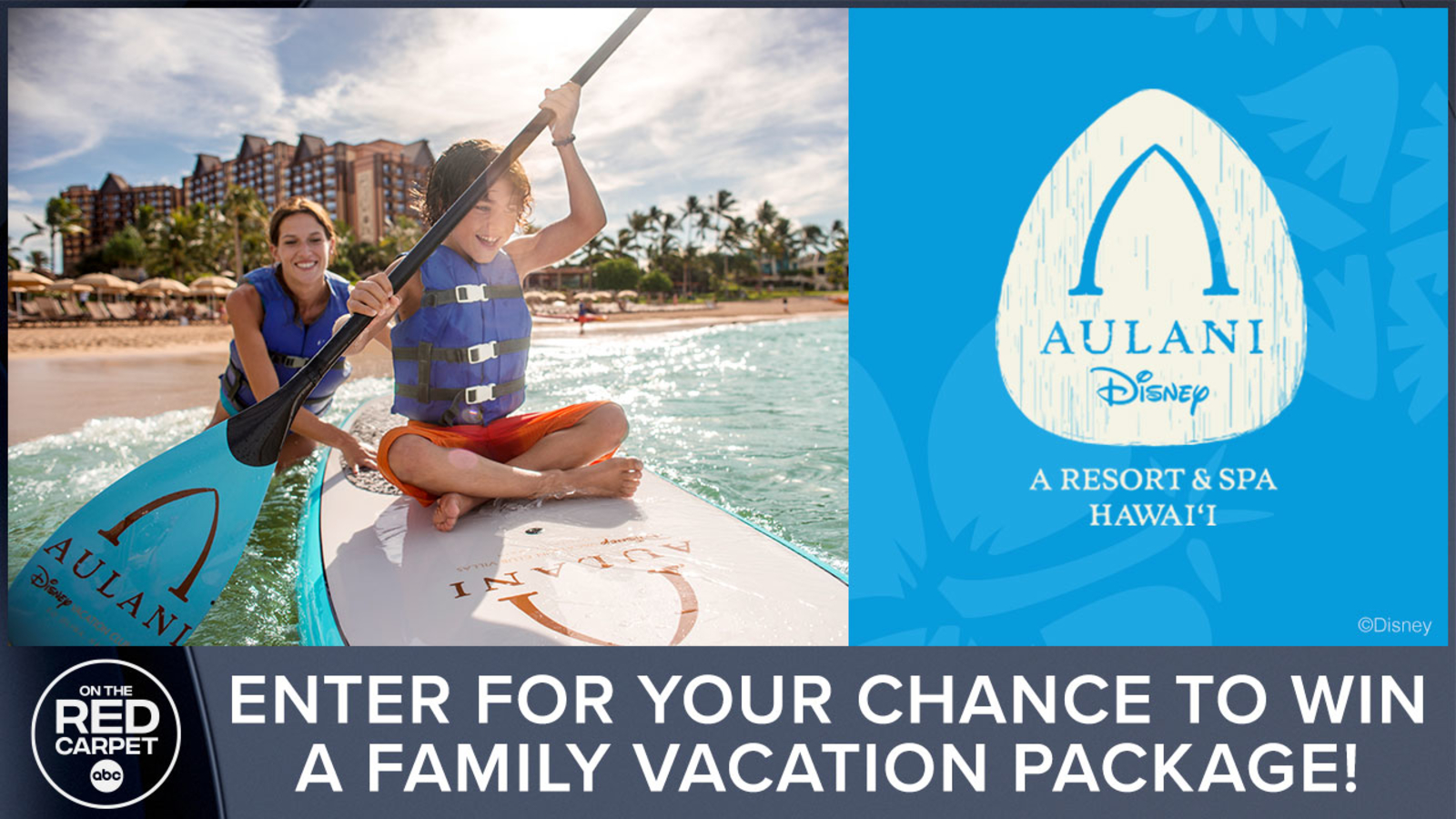 Aulani 2022 On The Red Carpet Sweepstakes: Enter for your chance to win!