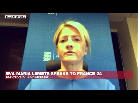 'We have to be very cautious' in talks with Russia: Estonian foreign minister • FRANCE 24 English