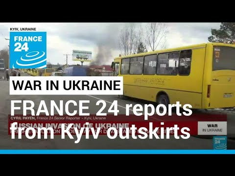 FRANCE 24 in Ukraine: Evacuation efforts underway amid continuing 'shelling' • FRANCE 24 English
