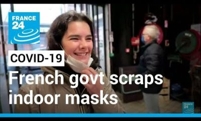 Coronavirus pandemic: French govt scraps indoor masks and vaccine passes • FRANCE 24 English