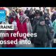 Over two million Ukraine refugees crossed into Poland • FRANCE 24 English