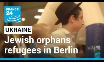 Ukraine refugee crisis: Jewish orphans find refuge in Berlin • FRANCE 24 English