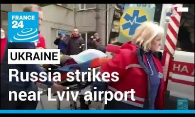 Russia strikes near Lviv airport as bombardment expands across Ukraine • FRANCE 24 English