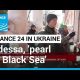 War in Ukraine: Odessa, 'pearl of Black Sea', clings to peace, readies for war • FRANCE 24 English