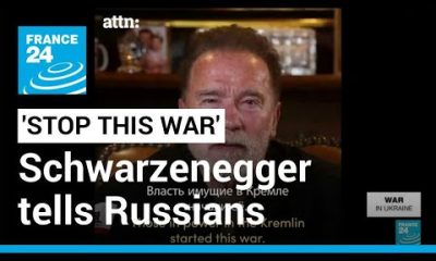 'Stop this war': Schwarzenegger tells Russian people their leaders are lying to them • FRANCE 24