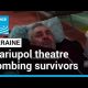 'Everything bombed': Search for Ukraine theatre bombing survivors as war crime claims mount