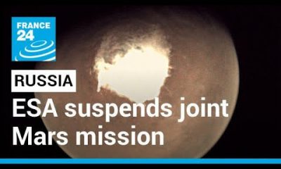 European Space Agency suspends joint Mars mission with Russia • FRANCE 24 English