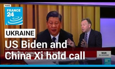 Biden and China's Xi hold call amid tension over Russia's Ukraine war • FRANCE 24 English