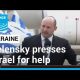 Ukraine's Zelensky presses Israel for missile defence help • FRANCE 24 English