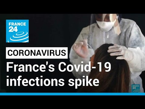 France's Covid-19 infections spike week-on-week following easing of restrictions • FRANCE 24