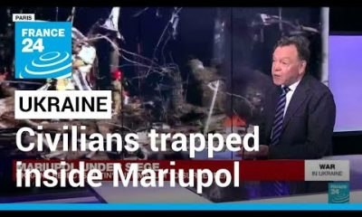 'War crime': Hundreds of thousands of civilians trapped inside Mariupol • FRANCE 24 English