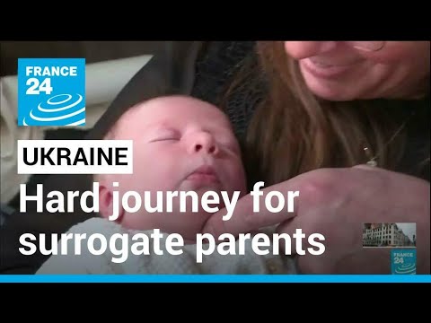 War in Ukraine: A difficult journey for surrogate parents • FRANCE 24 English