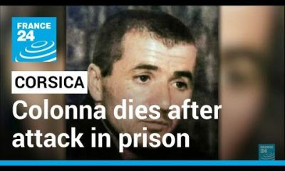 Jailed Corsican nationalist Colonna dies after attack in French prison • FRANCE 24 English
