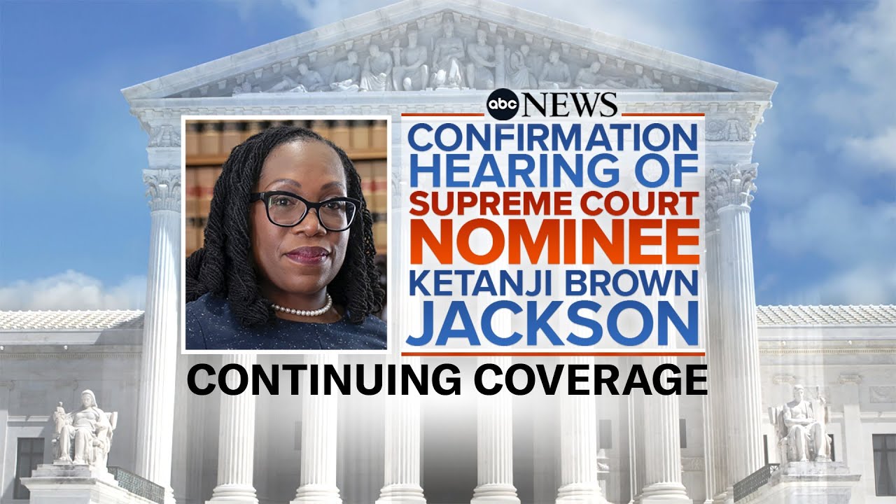 LIVE: Supreme Court Confirmation Hearing For Judge Ketanji Brown Jackson: Day 3 l ABC News Live