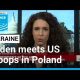 In Poland, Biden meets US troops reinforcing NATO east flank • FRANCE 24 English