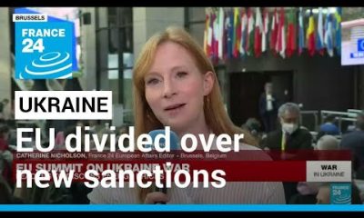 EU summit on Ukraine war: Bloc divided over new sanctions against Russia • FRANCE 24 English