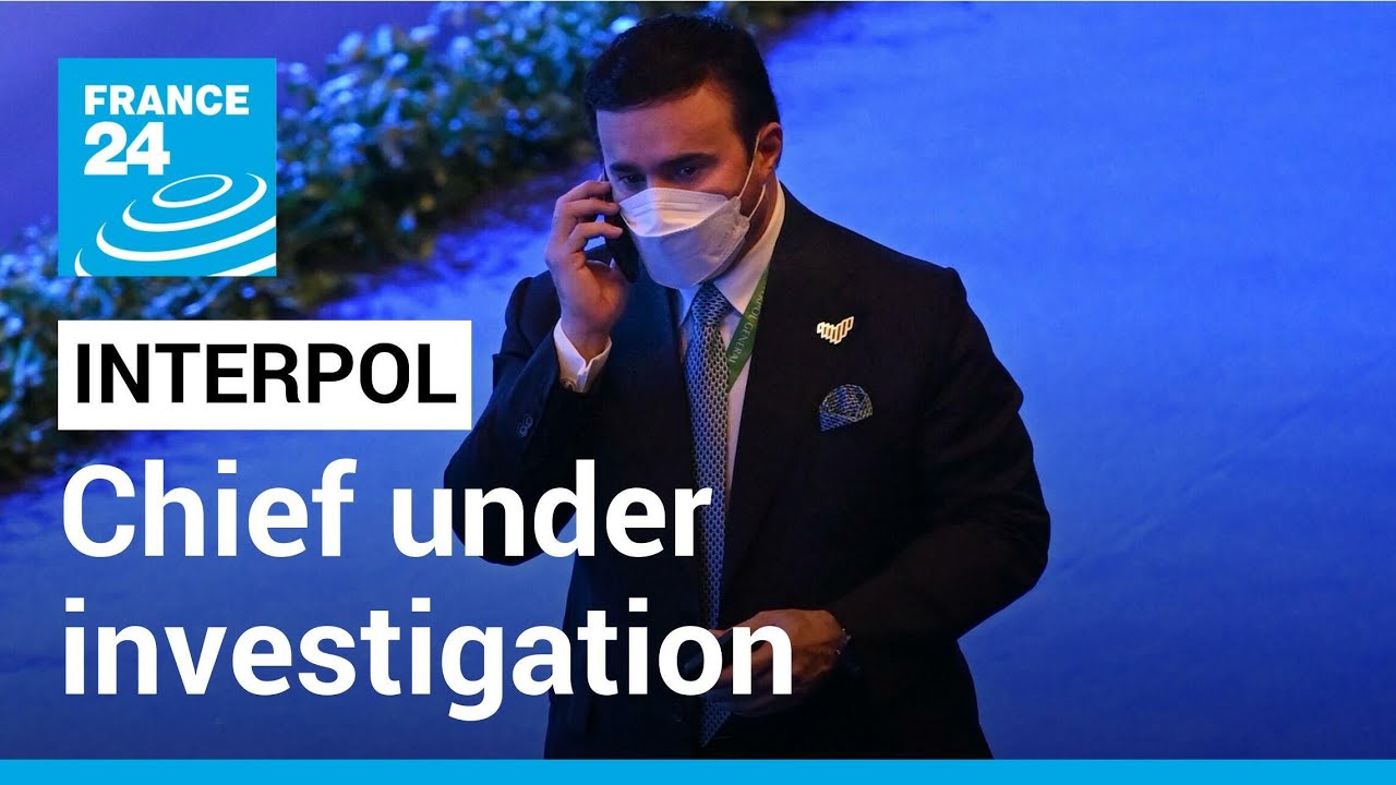 Interpol chief under investigation for alleged torture, acts of barbarism • FRANCE 24 English