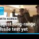 With largest test yet, North Korea's ICBM programme hits new heights • FRANCE 24 English