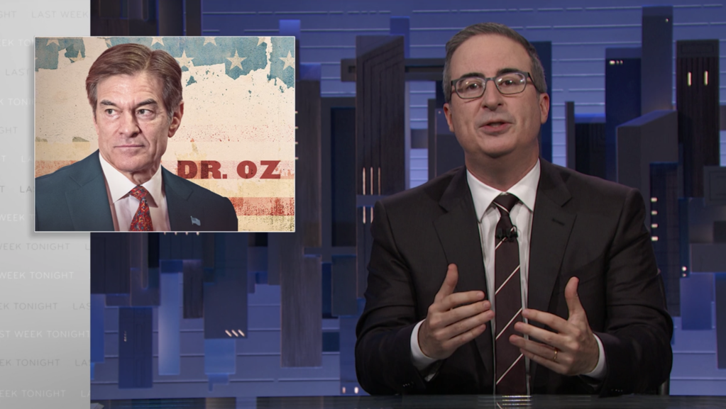 ‘Last Week Tonight’s John Oliver Torpedoes Dr. Oz’s Pennsylvania Senate Run: “He Seems Like A Nightmare”