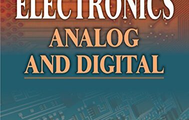 ELECTRONICS: Analog and Digital