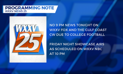 No 9 p.m. news tonight on WXXV FOX and the Gulf Coast CW – WXXV News 25