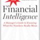 Financial Intelligence, Revised Edition: A Manager’s Guide to Knowing What the Numbers Really Mean