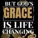 The Struggle Is Real But God’s Grace Is Life Changing: Key Principles In Scripture On How To Stop Worrying, Walk By faith, and Overcome Real Struggles With Grace And Triumphant Faith