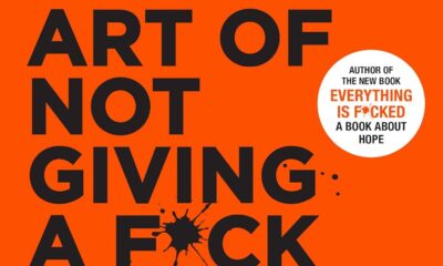 The Subtle Art of Not Giving a F*ck: A Counterintuitive Approach to Living a Good Life