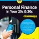 Personal Finance in Your 20s & 30s For Dummies (For Dummies (Business & Personal Finance))