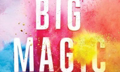 Big Magic: Creative Living Beyond Fear