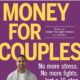 Money for Couples: No More Stress. No More Fights. Just a 10-Step Plan to Create Your Rich Life Together.