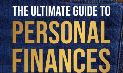 The Ultimate Guide To Personal Finances For Young Adults: Take Control Of Your Financial Future Even If They Didn’t Teach Teens About Finances In School