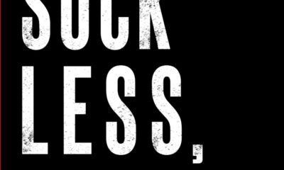 Suck Less, Do Better: The End of Excuses & the Rise of the Unstoppable You