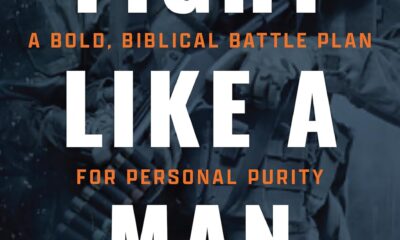 Fight Like a Man: A Bold, Biblical Battle Plan for Personal Purity – Practical Strategies to Defeat Sexual Temptations and Restore Your Life