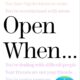 Open When: A Companion for Life’s Twists & Turns