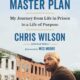 The Master Plan: My Journey from Life in Prison to a Life of Purpose