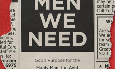 The Men We Need: God’s Purpose for the Manly Man, the Avid Indoorsman, or Any Man Willing to Show Up (Christian Book on Masculinity & Gift Idea for Father’s Day or Graduation Gift for Guys)