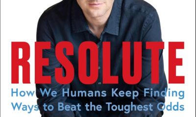 Resolute: How We Humans Keep Finding Ways to Beat the Toughest Odds